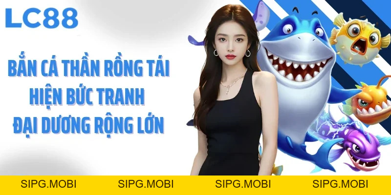 Bắn Cá Thần Rồng Hành Trình Chinh Phục Rồng Thiêng Giữa Đại Dương