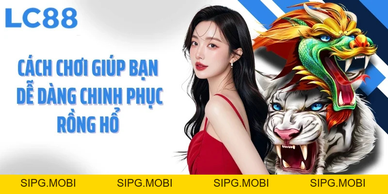 Rồng Hổ LC88: Trải Nghiệm Kịch Tính Trong Từng Ván Bài