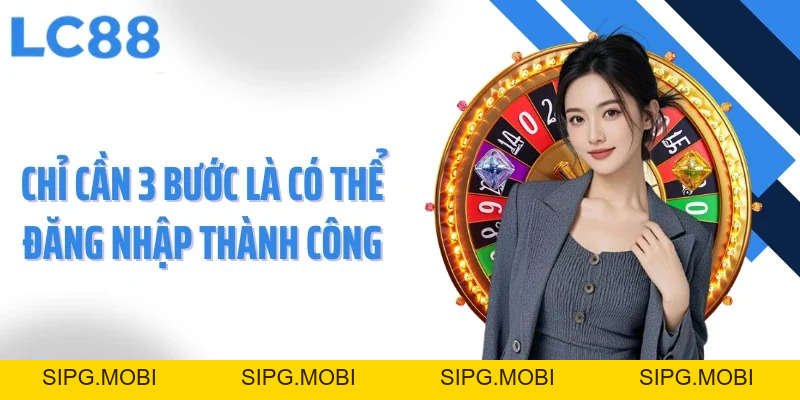 Đăng Nhập LC88 - Dẫn Lỗi Vào Không Gian Cá Cược Đẳng Cấp