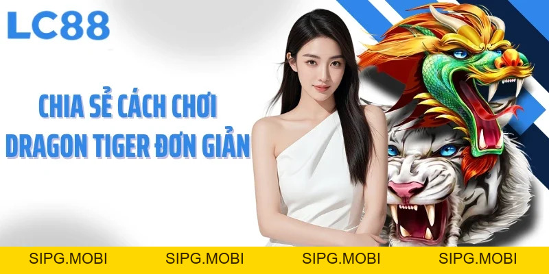 Rồng Hổ LC88: Trải Nghiệm Kịch Tính Trong Từng Ván Bài
