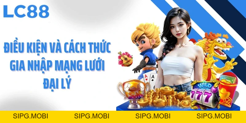 Đại Lý LC88 - Cơ Hội Kinh Doanh Đột Phá Nhưng Bền Vững