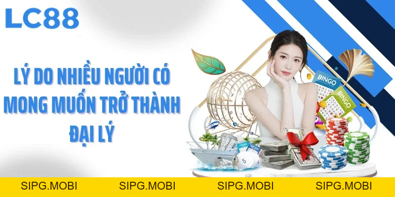 Đại Lý LC88 - Cơ Hội Kinh Doanh Đột Phá Nhưng Bền Vững