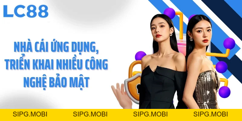 Chính Sách Bảo Mật LC88 - Lá Chắn An Toàn Cho Người Chơi