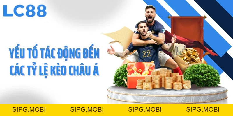 Kèo Châu Á - Cách Đọc Và Yếu Tố Biến Động Kèo Cơ Bản